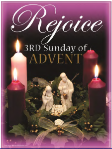 Homily – December 16-17 – 3rd Sunday In Advent Year B - St. Ann's Parish